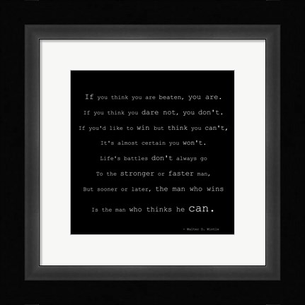 Framed If You Think You are Beaten Quote by Walter D. Wintle Print