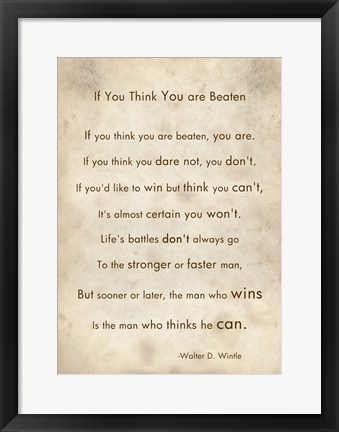Framed If You Are Beaten by Walter D. Wintle Print