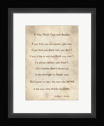 Framed If You Are Beaten by Walter D. Wintle Print