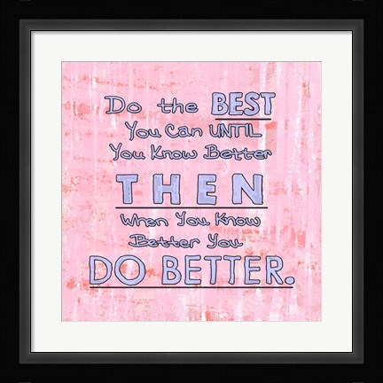 Framed Do the Best You Can Print