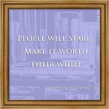 Framed People Will Stare Print