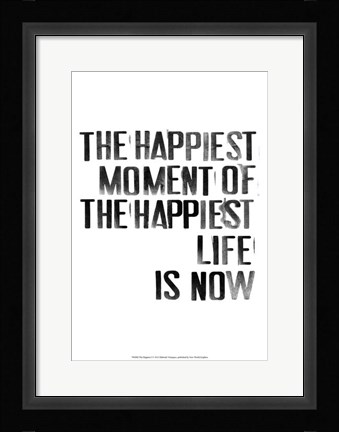 Framed Happiest I Print