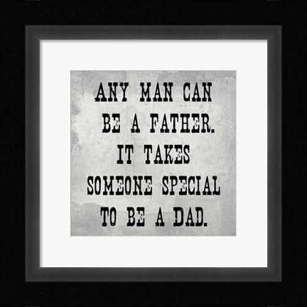 Framed It Takes Someone Special Print