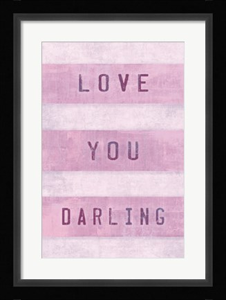 Framed Love You Darling Print