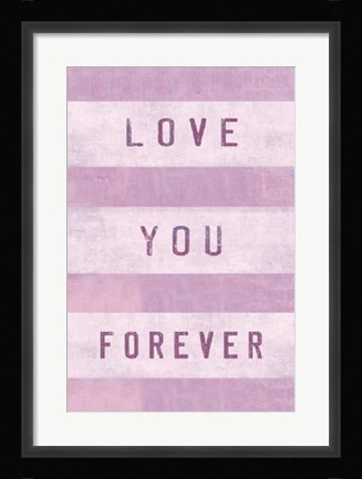 Framed Love You Forever Print