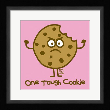 Framed One Tough Cookie Print