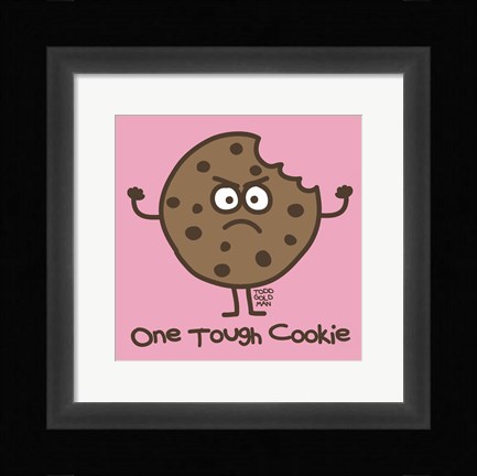 Framed One Tough Cookie Print