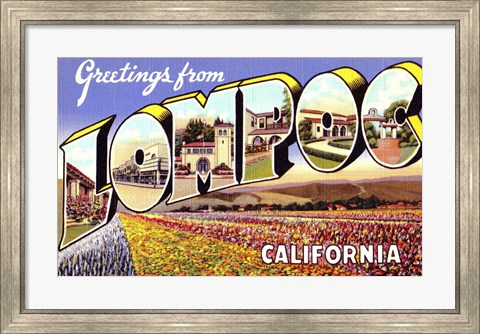 Framed Greetings from Lompoc California Print
