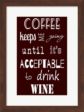 Framed Acceptable to Drink Wine Print