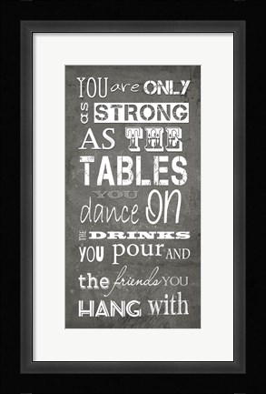 Framed You are Only as Strong Print
