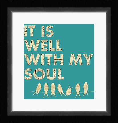 Framed It Is Well With My Soul - Aqua Print