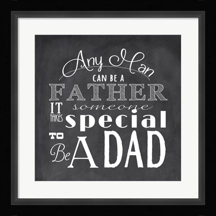 Framed To Be A Dad - square Print