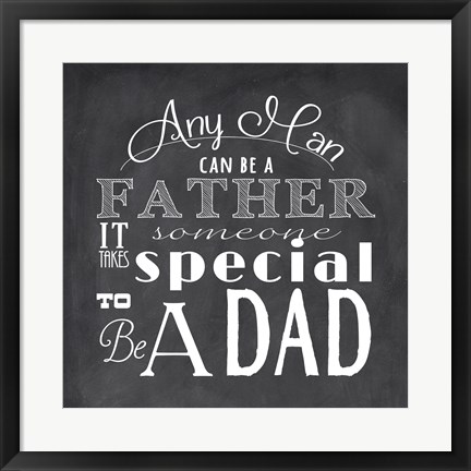 Framed To Be A Dad - square Print