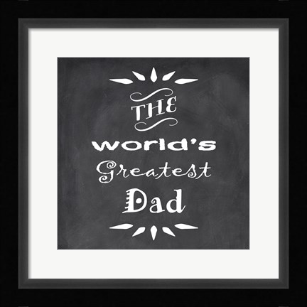 Framed World's Greatest Dad I Print