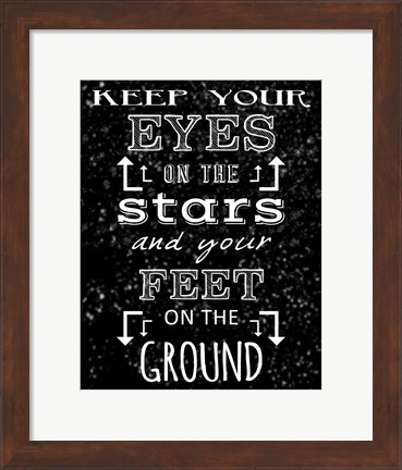 Framed Keep Your Eyes On the Stars - black Print