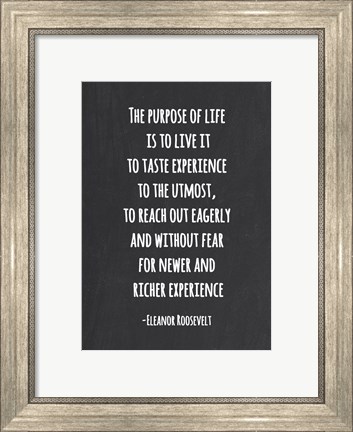 Framed Purpose of Life is to Live Print