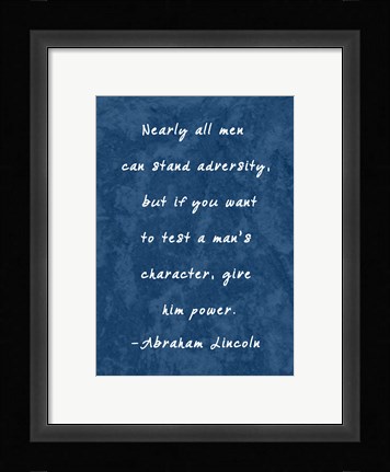 Framed Test A Man's Character -Abraham Lincoln Print