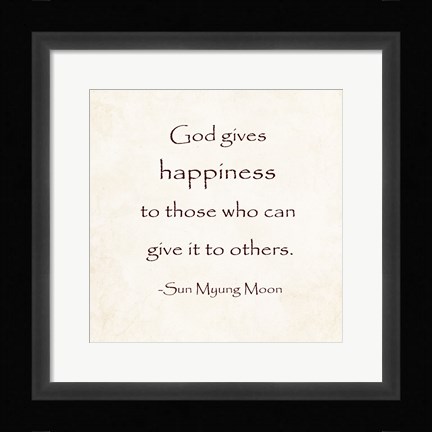 Framed God Gives Happiness Print