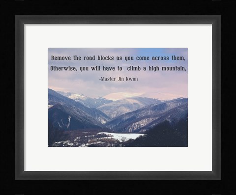 Framed Remove the Road Blocks Print