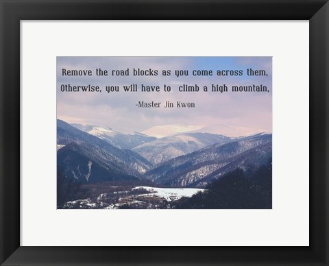 Framed Remove the Road Blocks Print