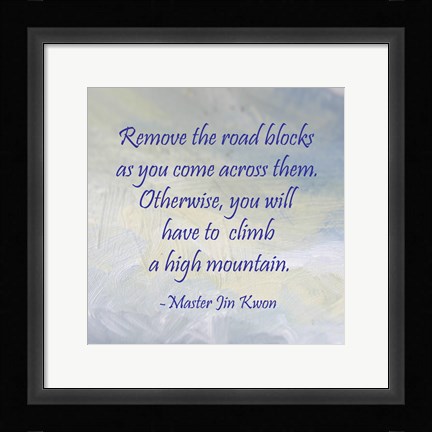 Framed Remove the Road Blocks square Print