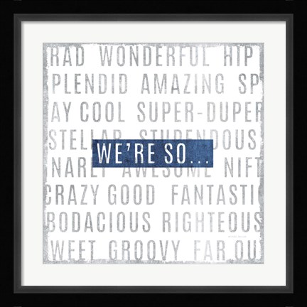 Framed Were So Print