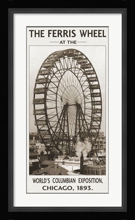 Framed Ferris Wheel, 1893 Print