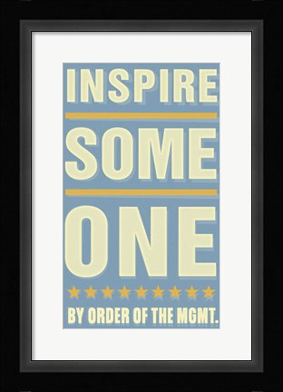 Framed Inspire Someone Print