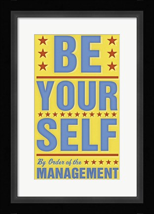 Framed Be Yourself Print