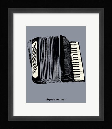 Framed Squeeze Me Print