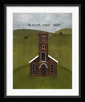 Framed Always Have Hope Print