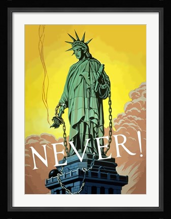 Framed Never! Print