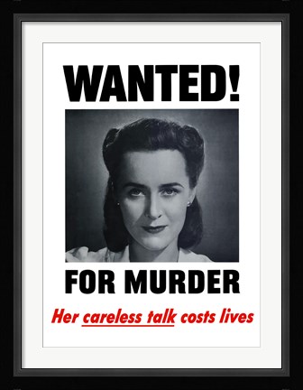 Framed Wanted, Careless Talk Costs Lives Print