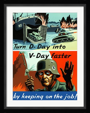 Framed Turn D-Day to V-Day Faster Print