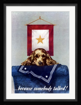 Framed Because Somebody Talked Print