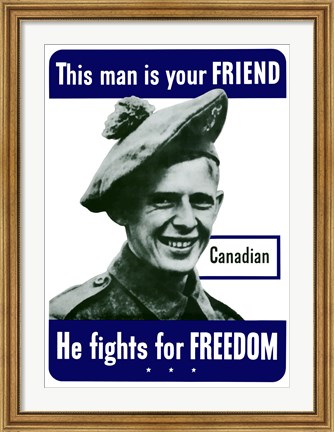 Framed This Man is Your Friend - Canadian Print