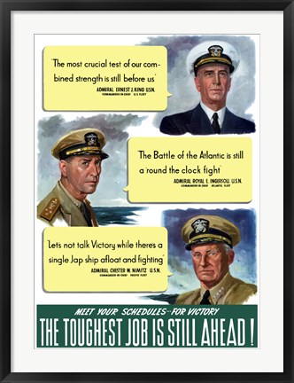Framed Toughest Job is Still Ahead! Print
