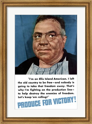 Framed Produce for Victory - Ellis Island American Print