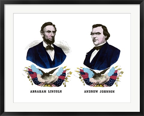 Framed Campaign Poster of Abraham Lincoln and Andrew Johnson Print