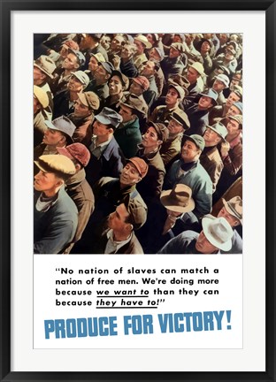 Framed Produce for Victory, We Want To, They Have To! Print