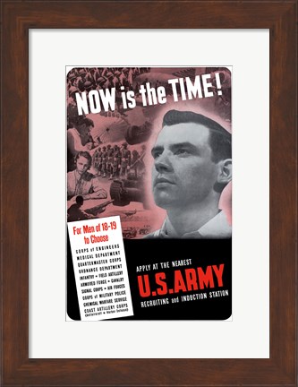 Framed U.S. Army - Now is the Time! Print