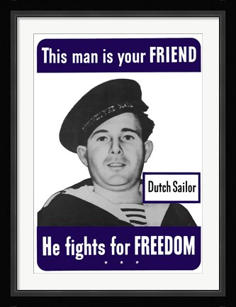 Framed This Man is Your Friend - Dutch Sailor Print