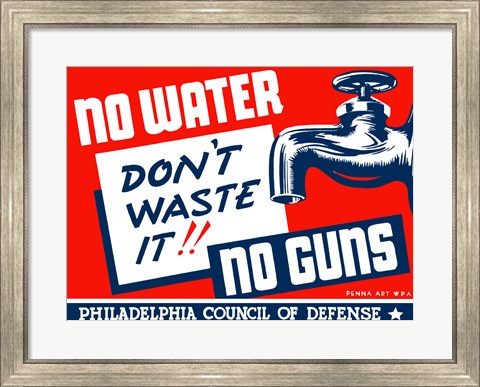 Framed No Water, No Guns Print
