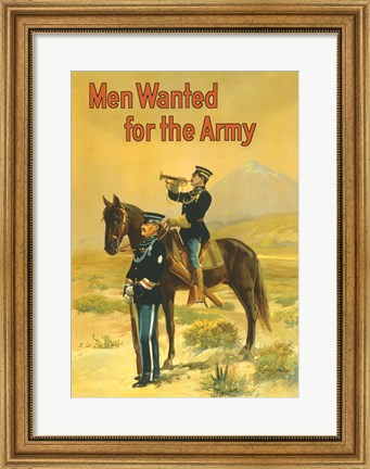 Framed Men Wanted for the Army Print
