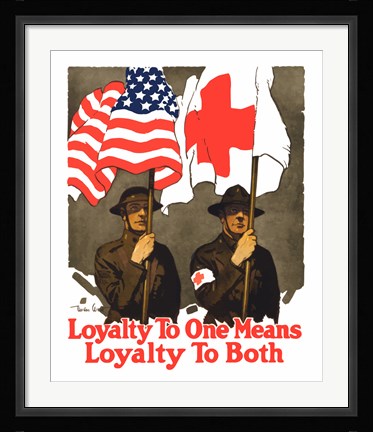 Framed Loyatly to One Means Loyalty to Both Print