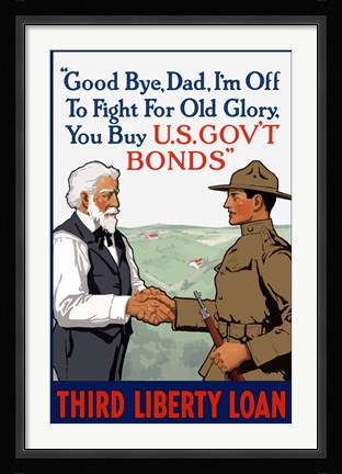 Framed Third Liberty Loan - Good Bye Dad Print