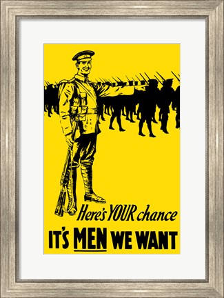 Framed It&#39;s Men We Want Print