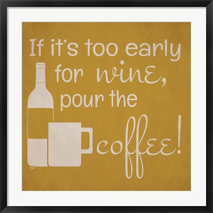 Framed Wine and Coffee Sayings IV Print