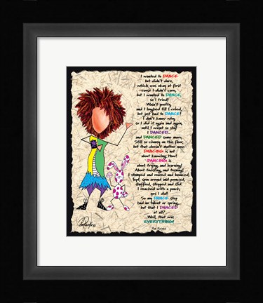 Framed I Danced Print