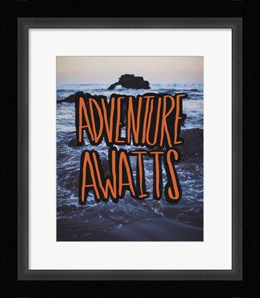 Framed Adventure Awaits Print